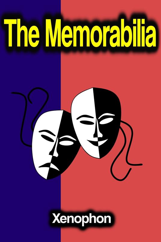 The Memorabilia - Xenophon - ebook
