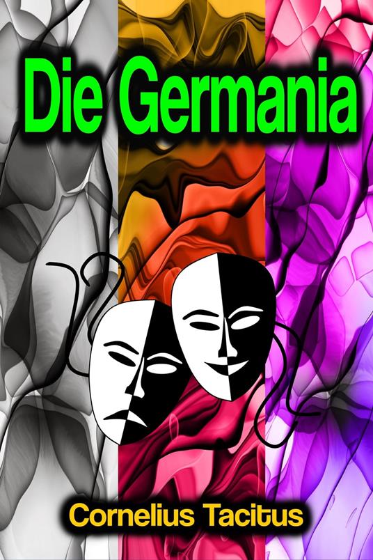 Die Germania - Cornelius Tacitus - ebook