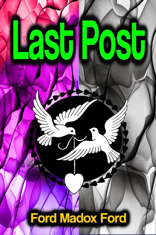 Last Post - Ford Ford Madox - ebook