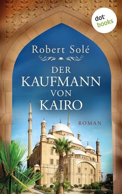 Der Kaufmann von Kairo