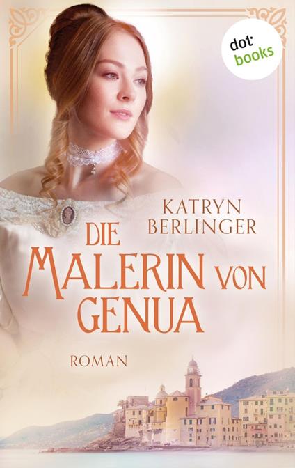 Die Malerin von Genua