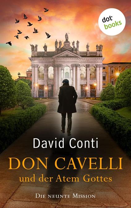 Don Cavelli und der Atem Gottes: Die neunte Mission