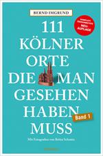 111 Kölner Orte, die man gesehen haben muss