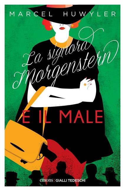 La signora Morgerstern e il male - Marcel Huwyler,Monica Pesetti - ebook