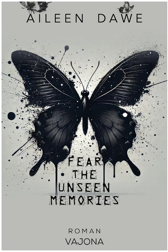 Fear The Unseen Memories