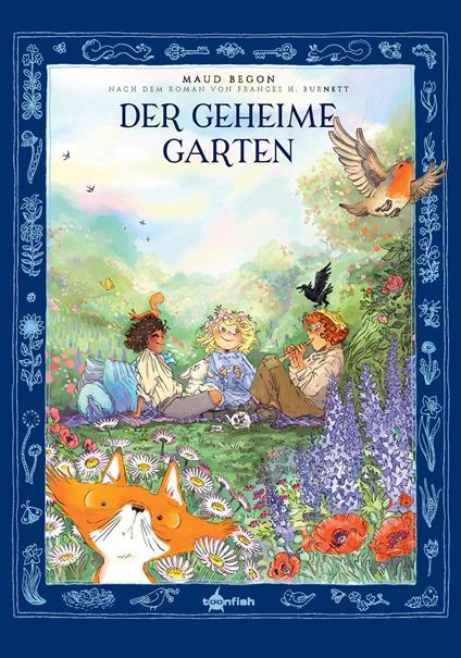 Der geheime Garten - Maud Begon,Frances Hodgson Burnett - ebook