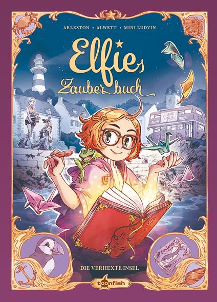 Elfies Zauberbuch. Band 1 - Audrey Alwett,Christophe Arleston,MINI LUDVIN - ebook