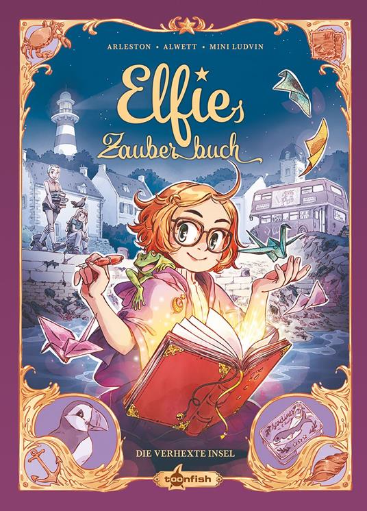 Elfies Zauberbuch. Band 1 - Audrey Alwett,Christophe Arleston,MINI LUDVIN - ebook