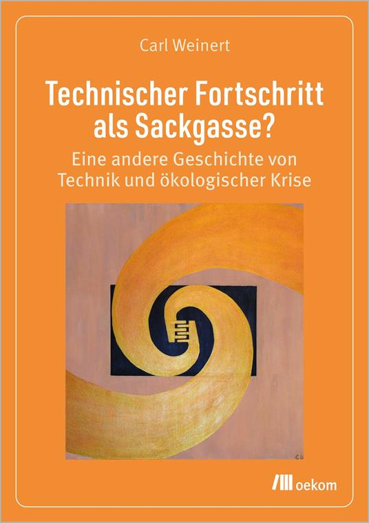 Technischer Fortschritt als Sackgasse?
