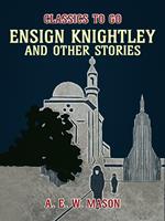 Ensign Knightley, And Other Stories
