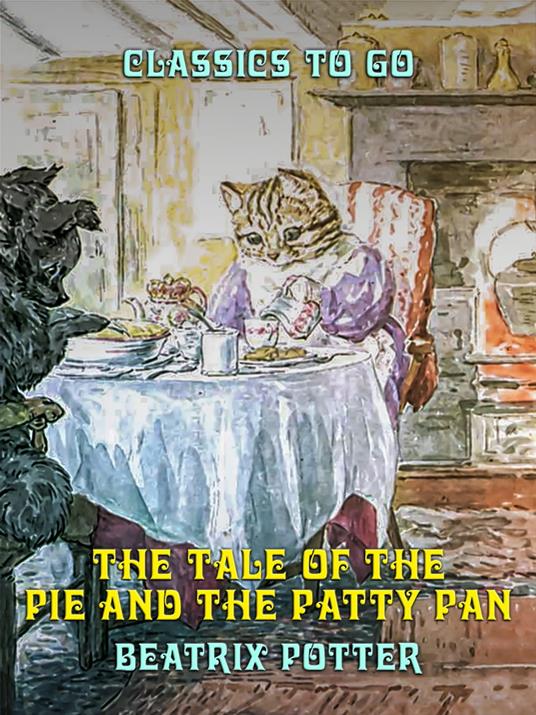 The Tale of the Pie and the Patty Pan