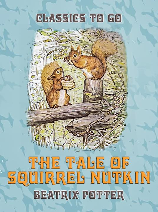 The Tale of Squirrel Nutkin