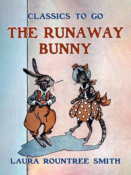 The Runaway Bunny - Laura Rountree Smith - ebook