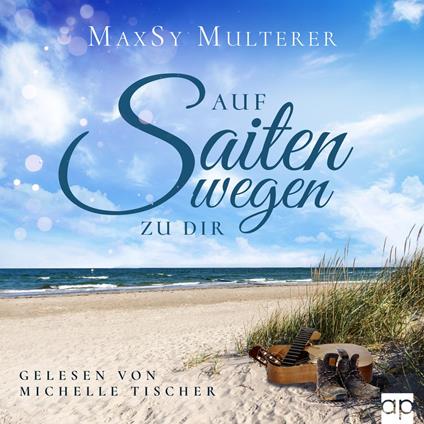 Auf Saitenwegen zu dir