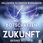 Botschaften aus deiner Zukunft