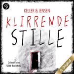 Klirrende Stille (Ungekürzt)