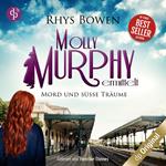 Mord und süße Träume, Staffel - Molly Murphy ermittelt-Reihe, Band 14 (Ungekürzt)