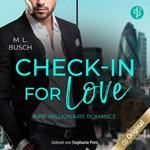 Check-in for love - Eine Millionaire Romance (Ungekürzt)