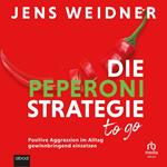 Die Peperoni-Strategie to go