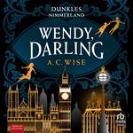 Wendy, Darling – Dunkles Nimmerland