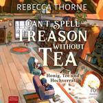 Can't Spell Treason without Tea