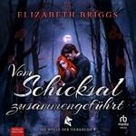 Vom Schicksal zusammengeführt
