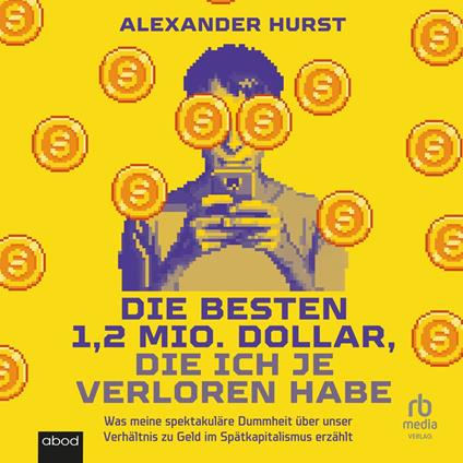 Die besten 1,2 Mio. Dollar, die ich je verloren habe