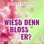 Wieso denn bloß er?