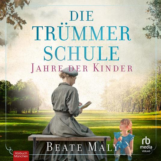 Die Trümmerschule – Jahre der Kinder