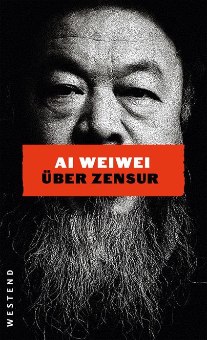 Ai Weiwei über Zensur