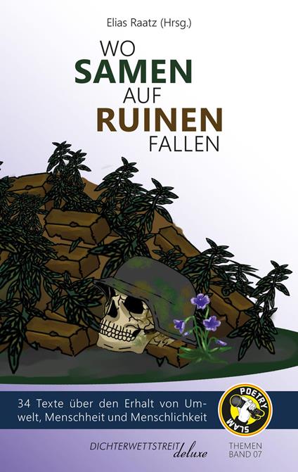 Wo Samen auf Ruinen fallen