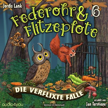 Federohr und Flitzepfote 6 - Die verflixte Falle