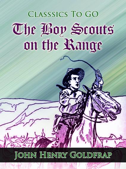 The Boy Scouts on the Range - John Henry Goldfrap - ebook