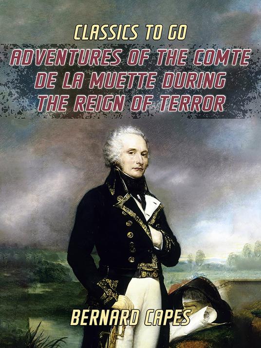 Adventures of the Comte de la Muette During the Reign of Terror