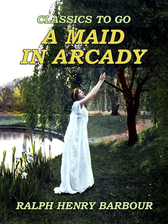 A Maid In Arcady