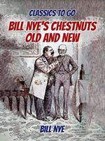 Bill Nye's Chestnuts Old And New