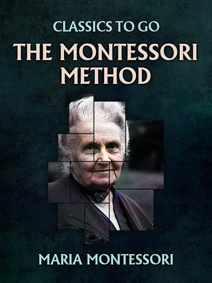 The Montessori Method
