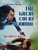 The Great Court Scandal