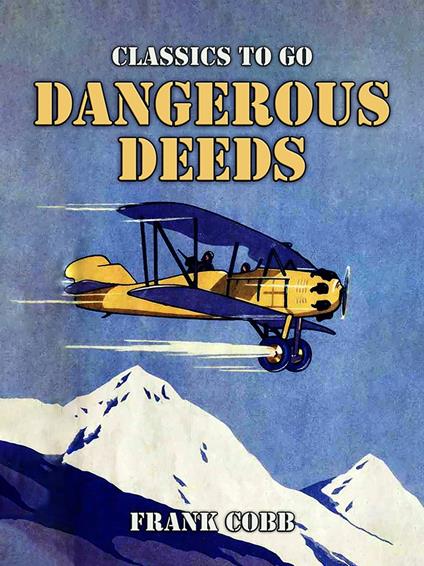 Dangerous Deeds