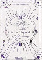 Is it a fairytale?