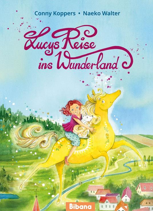 Lucys Reise ins Wunderland - Conny Koppers - ebook