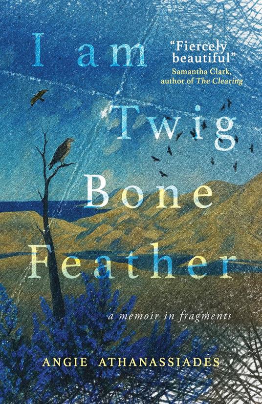 I Am Twig, Bone, Feather