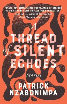 A Thread of Silent Echoes - Patrick Nzabonimpa - cover