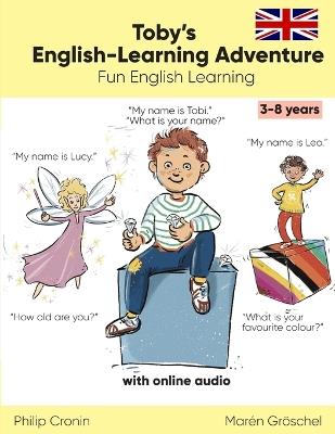 Toby's English-Learning Adventure (Story): Fun English Learning for Kids Aged 3-8. With Online Audio. - Philip Cronin - cover