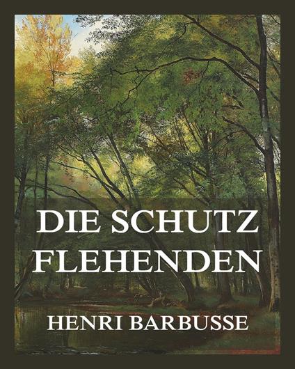 Die Schutzflehenden