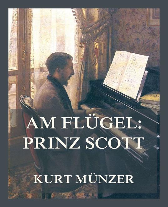 Am Flügel: Prinz Scott