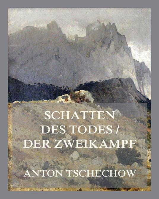 Schatten des Todes / Ein Zweikampf
