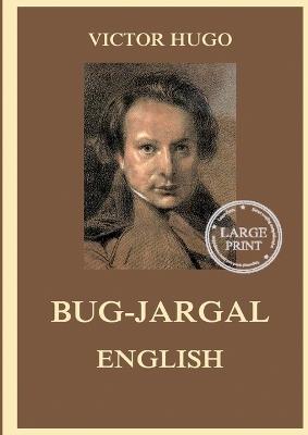 Bug-Jargal: Large Print Edition for a better reading experience - Victor Hugo - cover