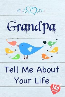 Grandpa, Tell Me About Your Life - Tell Me Collection - cover