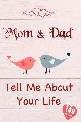 Mom & Dad, Tell Me About Your Life - Tell Me Collection - cover